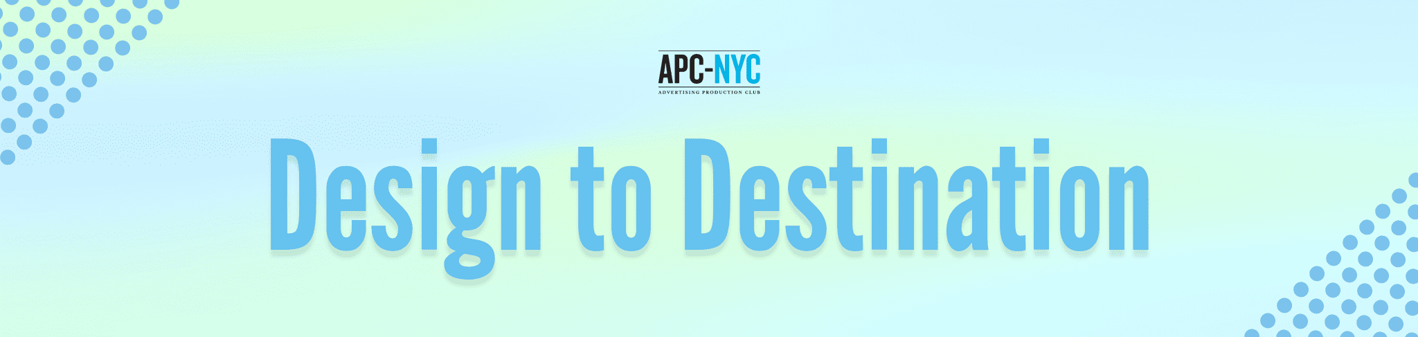 Design to Destination